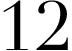 12